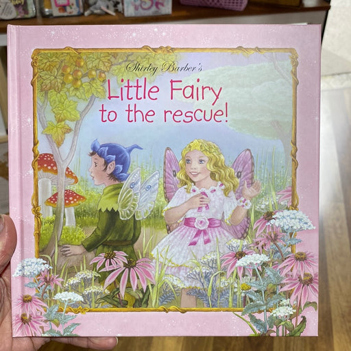 Shirley Barber Book | Little Fairy to the rescue! HB