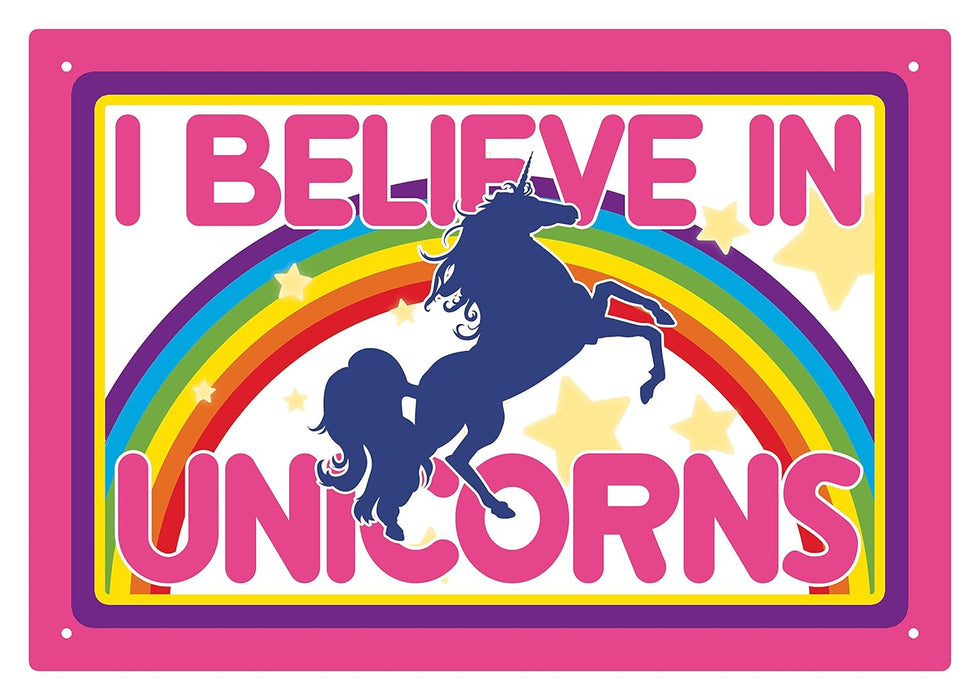 I Believe in Unicorns Tin Sign