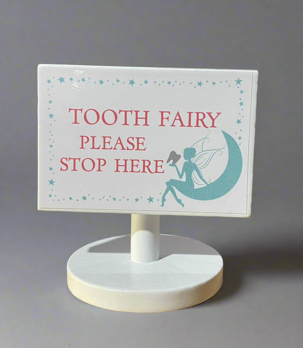 Tooth Fairy Please Stop Here Sign