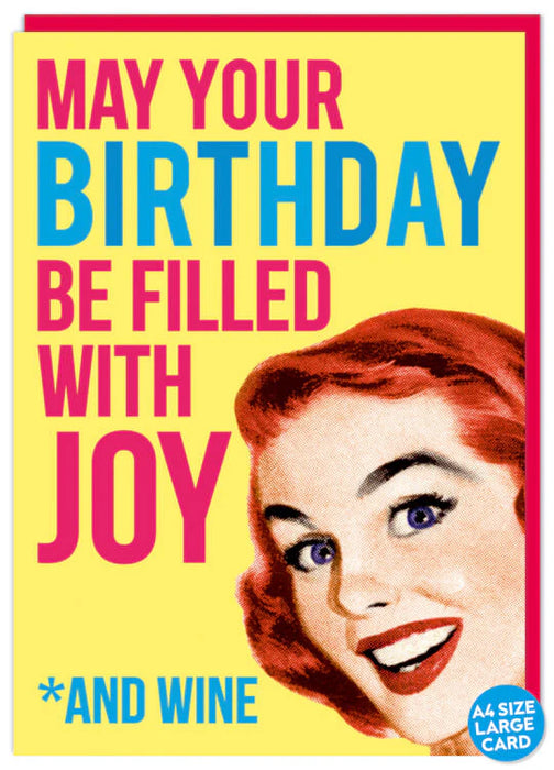 Large Birthday Card | May your Birthday be filled with Joy *and wine