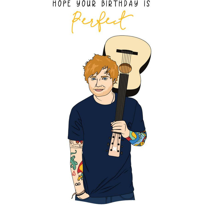 Birthday Card - Ed Sheeran
