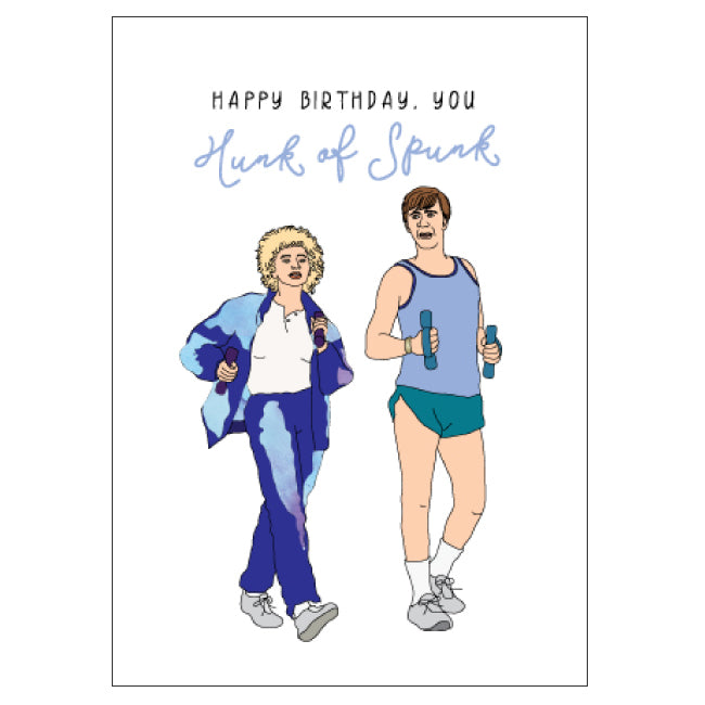 Birthday Card - Hunk of Spunk